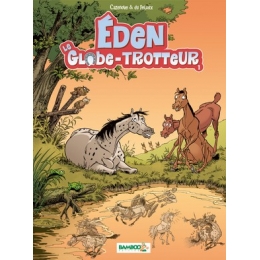 Eden Le Globe Trotteur Tome 1