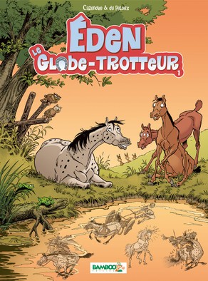 Eden Le Globe Trotteur Tome 1