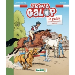 Triple Galop Le Guide