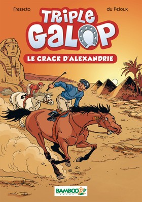 Triple Galop: Le Crack D' Alexandrie